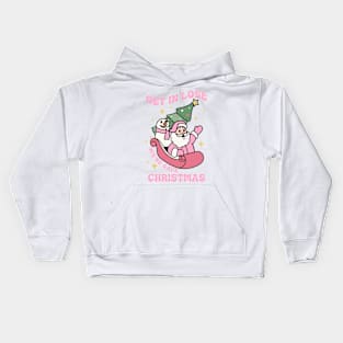 Get in lose we're save christmas Kids Hoodie